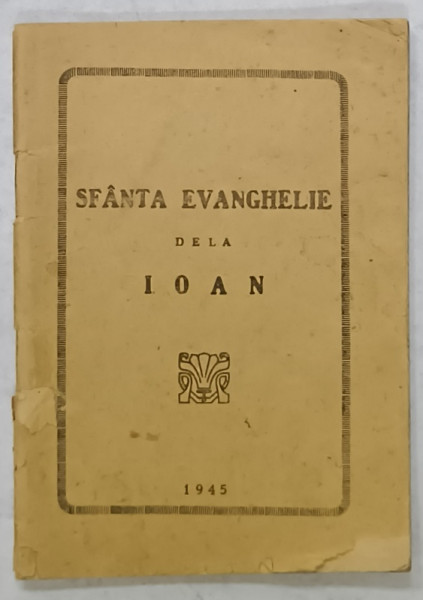SFANTA EVANGHELIE DELA IOAN , 1945