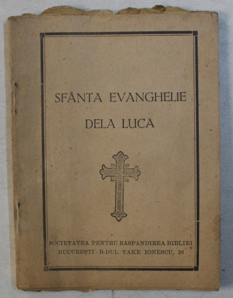 SFANTA EVANGHELIE DELA LUCA , FORMAT MIC , EDITIE INTERBELICA
