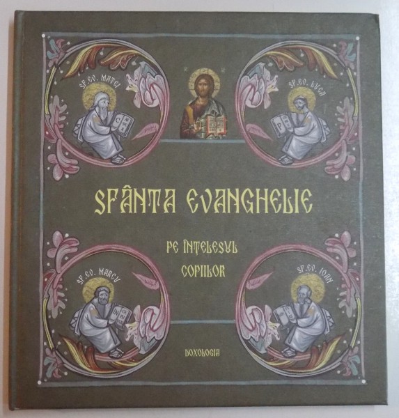 SFANTA EVANGHELIE PE INTELESUL COPIILOR , 2014