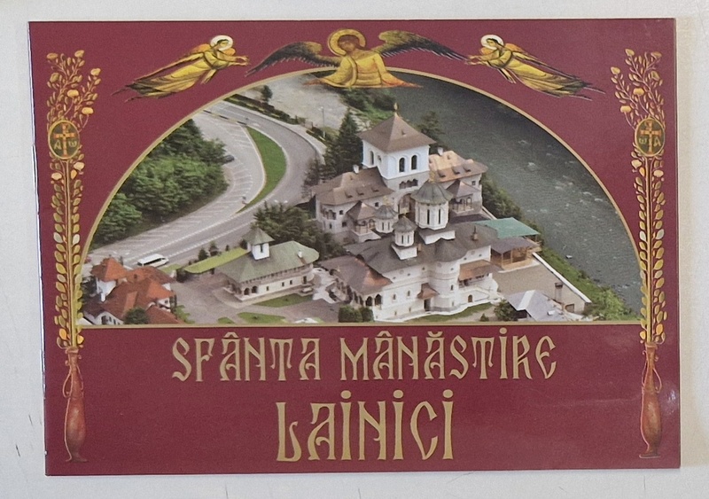 SFANTA MANASTIRE LAINICI ,SCURT ISTORIC , PLIANT DE PREZENTARE , ANII '2000