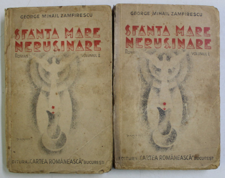SFANTA MARE NERUSINARE de GEORGE MIHAIL ZAMFIRESCU , VOLUMELE I  - II  , 1935