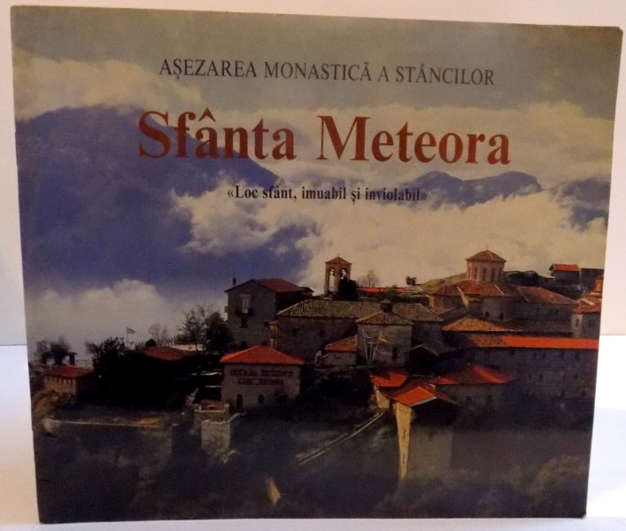 SFANTA METEORA , LOC SFANT , IMUABIA SI INVIOLABIL , 1996