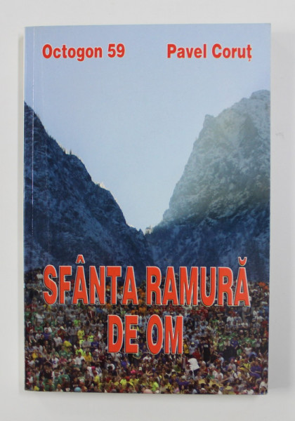SFANTA RAMURA DE OM de PAVEL CORUT , 2004