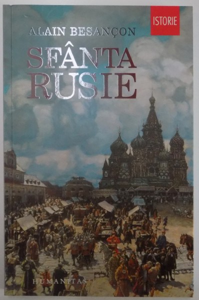 SFANTA RUSIE de ALAIN BESANCON , 2013