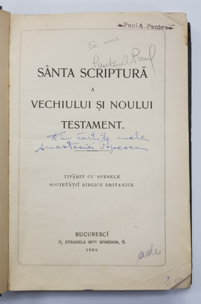 SFANTA SCRIPTURA A VECHIULUI SI NOULUI TESTAMENT - BUCURESTI, 1906