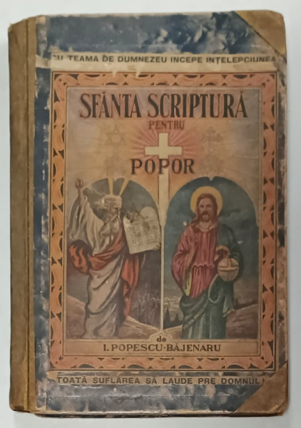 SFANTA SCRIPTURA PENTRU POPOR, urmata de VIETILE SFINTILOR  de I. POPESCU - BAJENARU , 1929