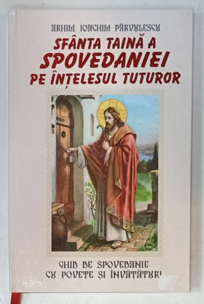 SFANTA TAINA A SPOVEDANIEI PE INTELESUL TUTUROR de ARHIM. IOACHIM PARVULESCU , 1998