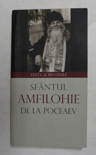 SFANTUL AMFILOHIE DE LA POCEAEV , VIATA SI MINUNILE , 2014