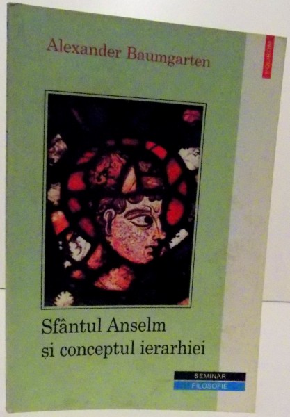 SFANTUL ANSELM SI CONCEPTUL IERARHIEI , 2003