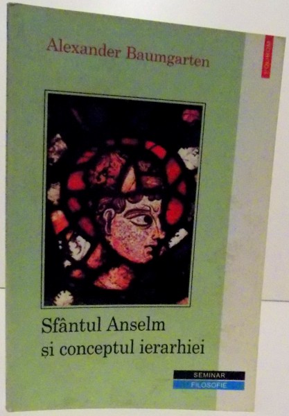 SFANTUL ANSELM SI CONCEPTUL IERARHIEI , 2003