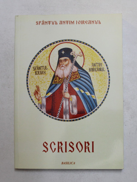 SFANTUL ANTIM IVIREANUL - SCRISORI , 2014