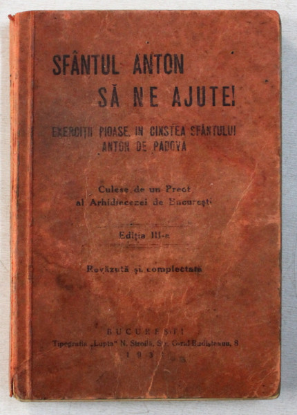 SFANTUL ANTON SA NE AJUTE ! EXERCITII PIOASE IN CINSTEA SFANTULUI ANTON DE PADOVA , 1931