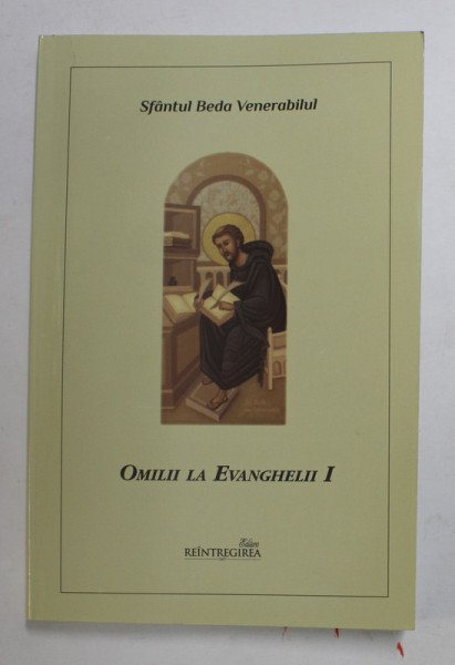 SFANTUL BEDA VENERABILUL - OMILII LA EVANGHELII I. , 2017