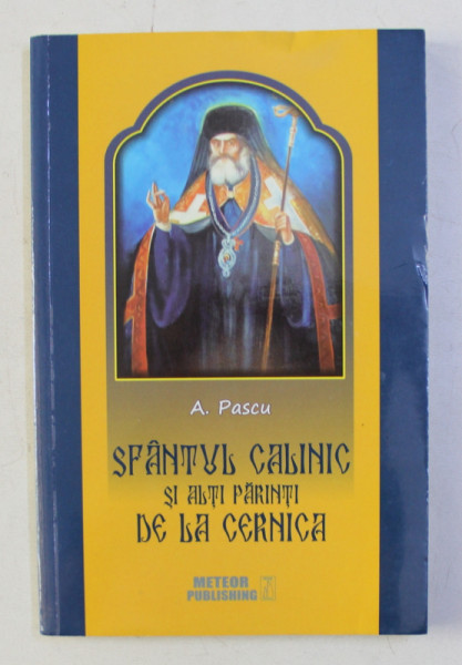 SFANTUL CALINIC SI ALTI PARINTI DE LA CERNICA de A . PASCU , 2016