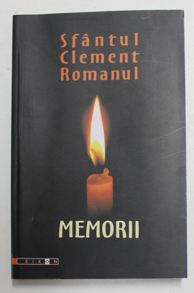 SFANTUL CLEMENT ROMANUL - MEMORII , 2006