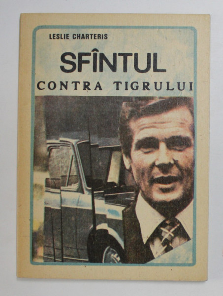 SFANTUL CONTRA TIGRULUI de LESLIE CHARTERIS , ANII '90