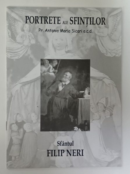SFANTUL FILIP NERI , de ANTONIO MARIA SICARI , ANII '2000