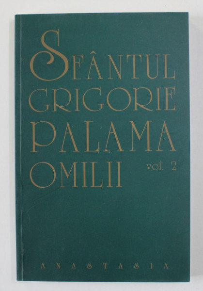 SFANTUL GRIGORIE  PALAMA , OMILII , VOLUMUL II , 2004