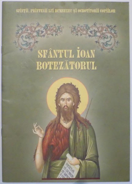 SFANTUL IOAN BOTEZATORUL de CAMELIA MUHA , 2007
