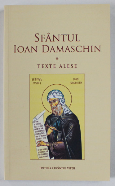 SFANTUL IOAN DAMASCHIN , TEXTE ALESE , 2023
