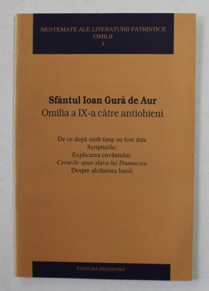 SFANTUL IOAN GURA DE AUR , OMILIA A XI-A CATRE ANTIOHIENI , ANII '2000