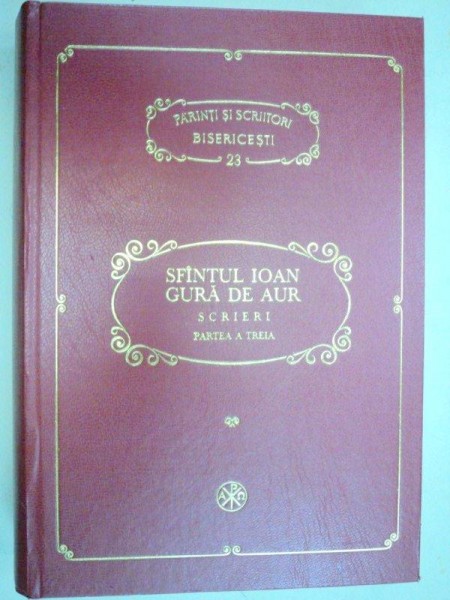 SFANTUL IOAN GURA DE AUR PARTEA A III-A 1004-D.FECIORU