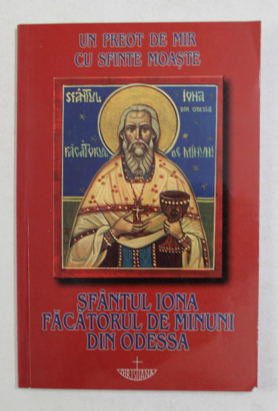 SFANTUL IONA FACATORUL DE MINUNI DIN ODESSA , 2001