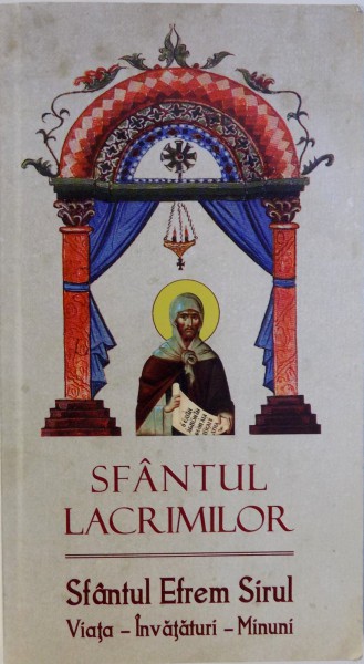 SFANTUL LACRIMILOR de EFREM SIRUL , 2015