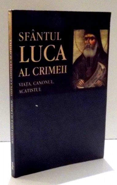 SFANTUL LUCA AL CRIMEII-VIATA, CANONUL, ACATISTUL , 2012