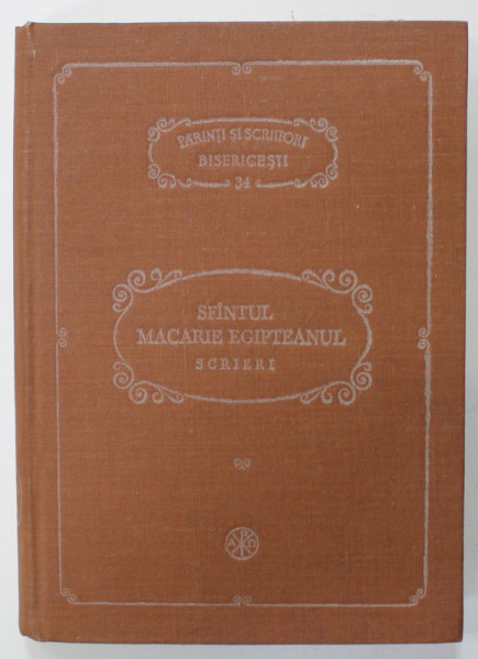 SFANTUL MACARIE EGIPTEANUL , SCRIERI , SERIA '' PARINTI SI SCRIITORI BISERICESTI ''  (P.S.B.) NR. 34 , traducere de CONSTANTIN CORNITESCU , 1992 , PREZINTA INSEMNARI SI SUBLINIERI *