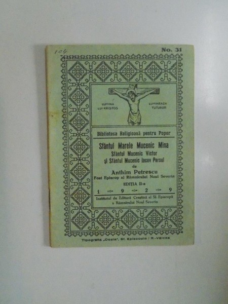 SFANTUL MARELE MUCENIC MINA , SFANTUL MUCENIC VICTOR si SFANTUL MUCENIC IACOV PERSUL de ANTHIM PETRESCU , 1929
