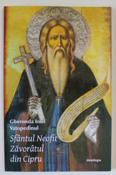 SFANTUL NEOFIT ZAVORATUL DIN CIPRU de GHERONDA IOSIF VATOPEDINUL , 2016