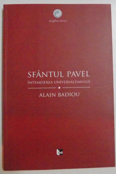 SFANTUL PAVEL , INTEMEIEREA UNIVERSALISMULUI , 2008