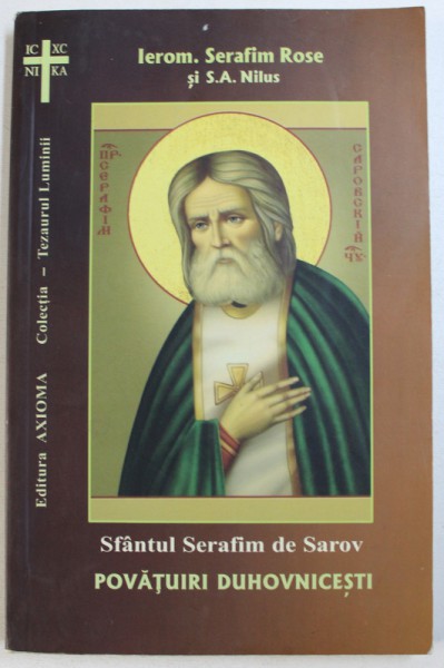 SFANTUL SERAFIM DE SAROV, POVATUIRI DUHOVNICESTI  de PAUL BALAN , 2014