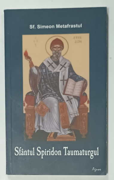 SFANTUL SPIRIDON TAUMATURGUL de SFANTUL SIMEON METAFRASTUL , 2010