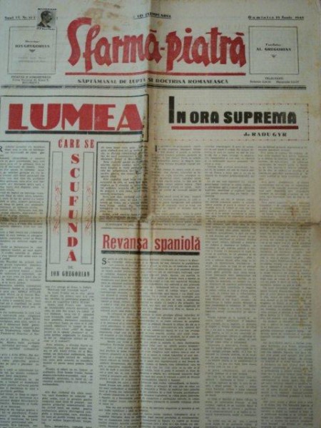 SFARMA PIATRA, ZIAR DE INFORMATIE SI LUPTA ROMANEASCA, ANUL VI, NR 27,DUMINICA 23 IUNIE 1940