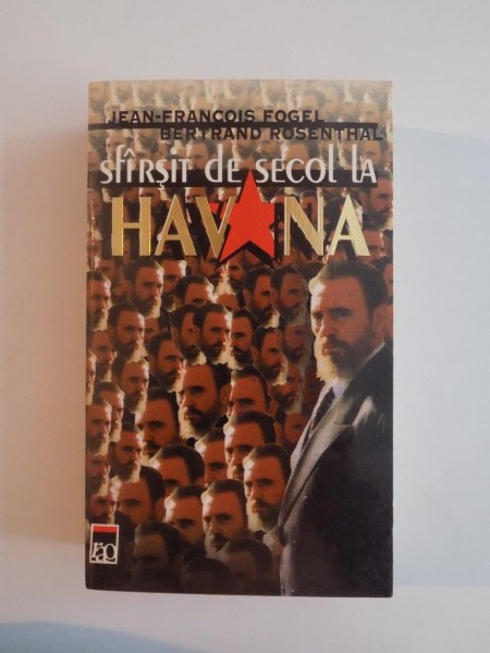 SFARSIT DE SECOL LA HAVANA de JEAN FRANCOIS FOGEL , BERTRAND ROSENTHAL , 1993