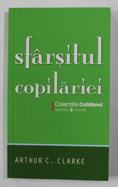 SFARSITUL COPILARIEI de ARTHUR C. CLARKE , 2008