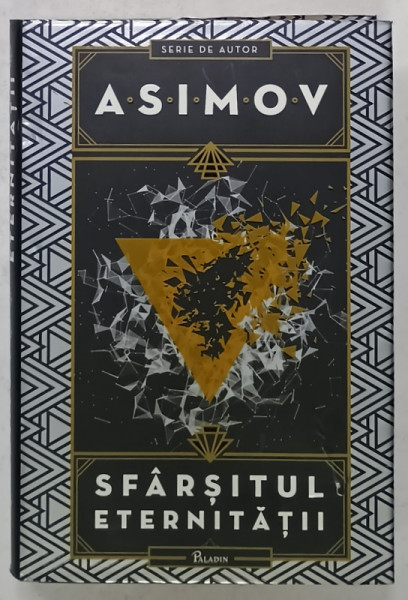 SFARSITUL ETERNITATII de ISAAC ASIMOV , 2021