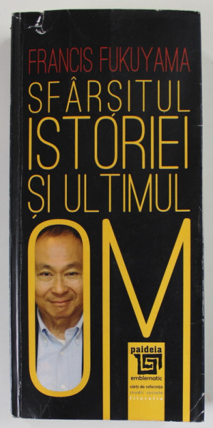 SFARSITUL ISTORIEI SI ULTIMUL OM de FRANCIS FUKUYAMA , 1997, PREZINTA SUBLINIERI SI INSEMNARI CU CREIONUL *