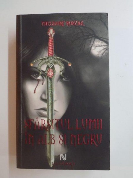 SFARSITUL LUMII IN ALB SI NEGRU de THEODORE ROSZAK , 2008