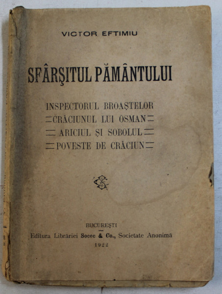 SFARSITUL PAMANTULUI  - TEATRU de VICTOR EFTIMIU , 1922