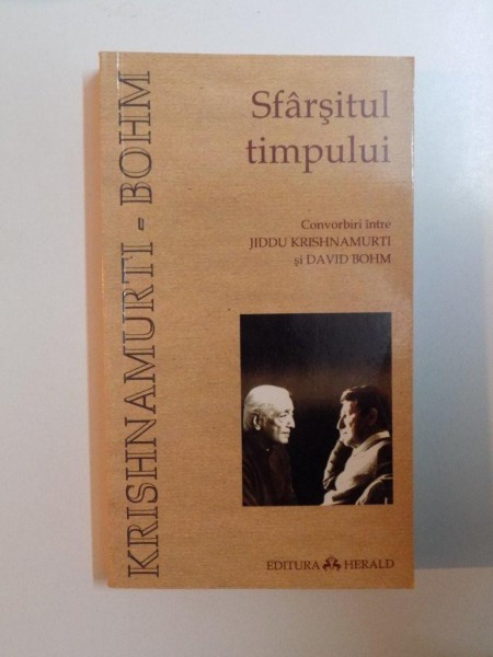 SFARSITUL TIMPULUI de J. KRISHNAMURTI , DAVID BOHM