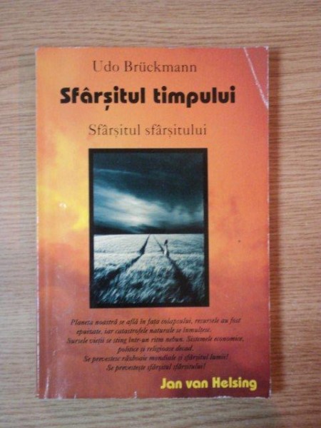 SFARSITUL TIMPULUI, SFARSITUL SFARSITULUI de UDO BRUCKMANN, 2007