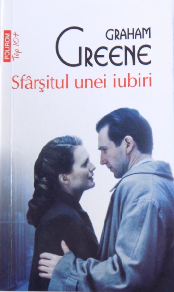 SFARSITUL UNEI IUBIRI de GRAHAM GREENE , 2013