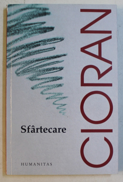 SFARTECARE de EMIL CIORAN , 2016 * PREZINTA HALOURI DE APA