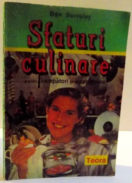 SFATURI CULINARE ,PENTRU INCEPATORI SI INCEPATOARE , 1993