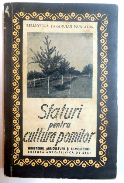 SFATURI PENTRU CULTURA POMILOR de A. NEGRILA , 1959