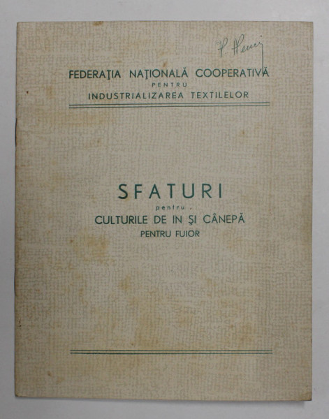 SFATURI PENTRU CULTURILE DE IN SI CANEPA PENTRU FUIOR , EDITIE INTERBELICA