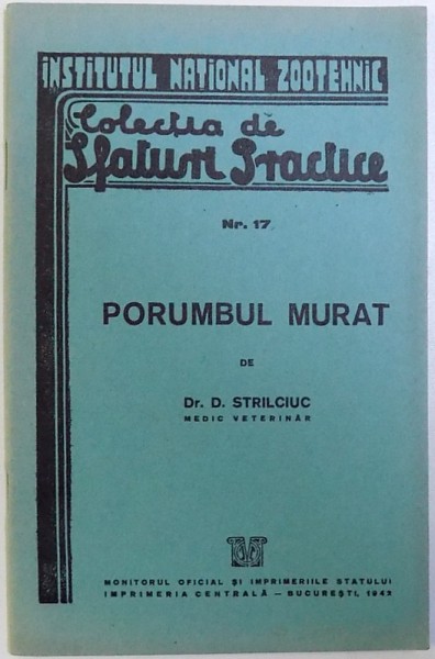 SFATURI PRACTICE NR. 17: PORUMBUL MURAT de D. STRILCIUC, 1942